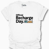 Official Recharge Day. T-Shirt