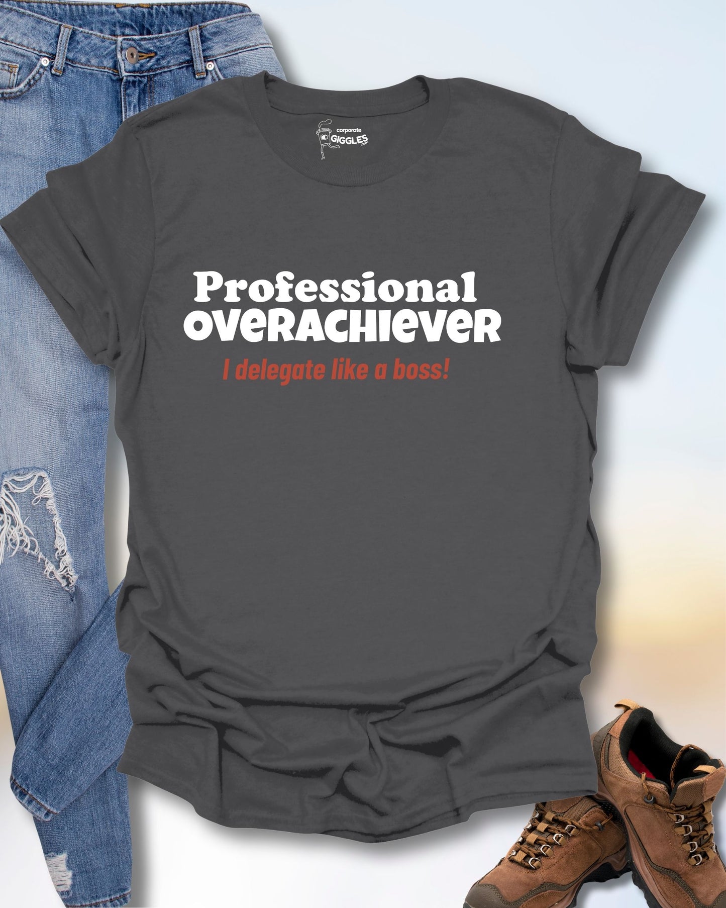 Professional Overachiever T-Shirt