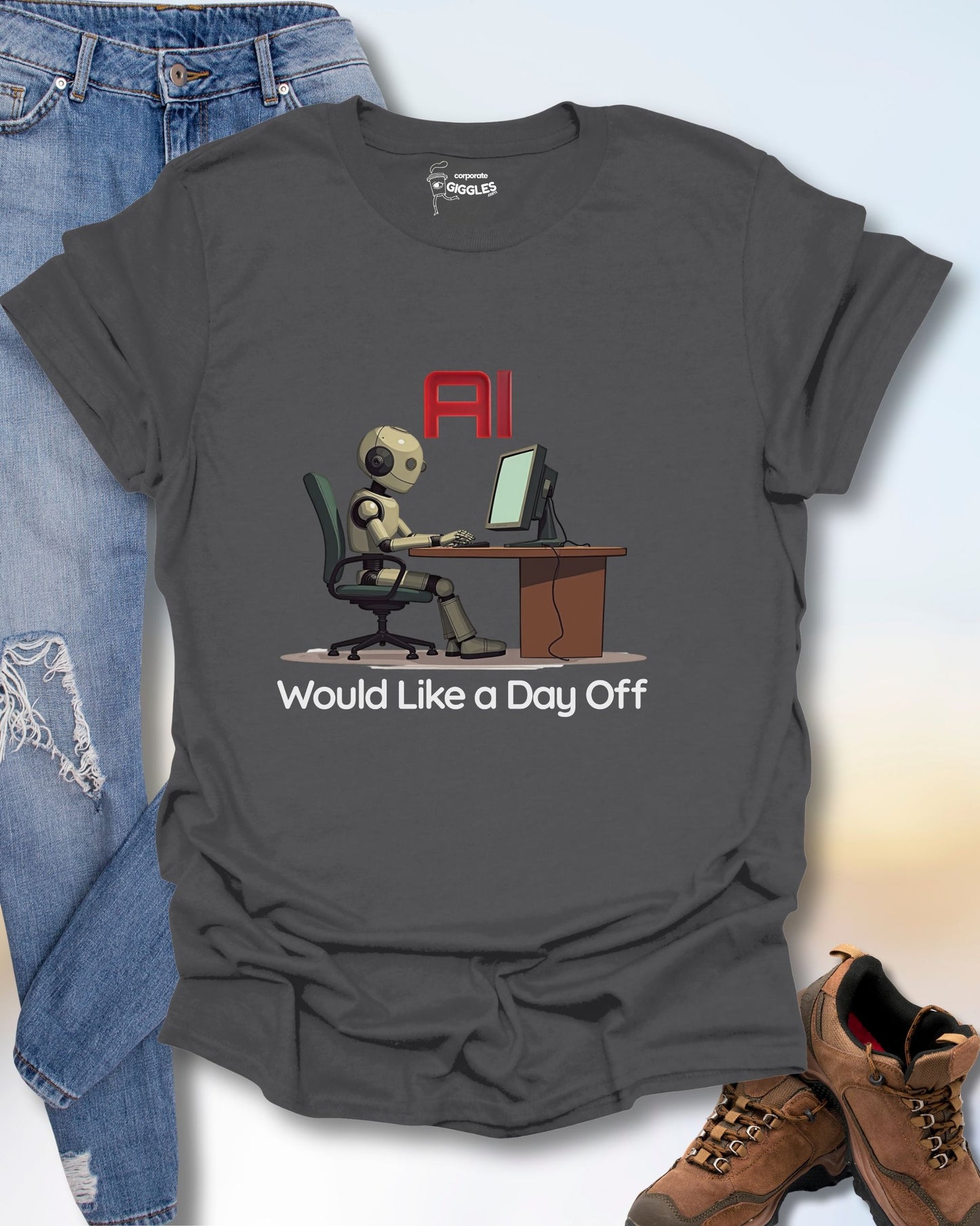 AI Would Like A Day Off T-Shirt