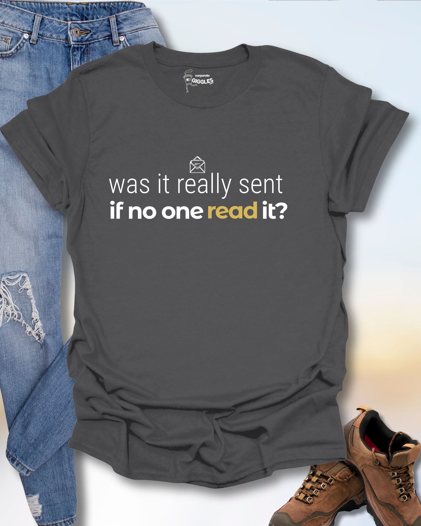 Was It Really Sent? T-Shirt