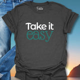 Take It Easy T-Shirt