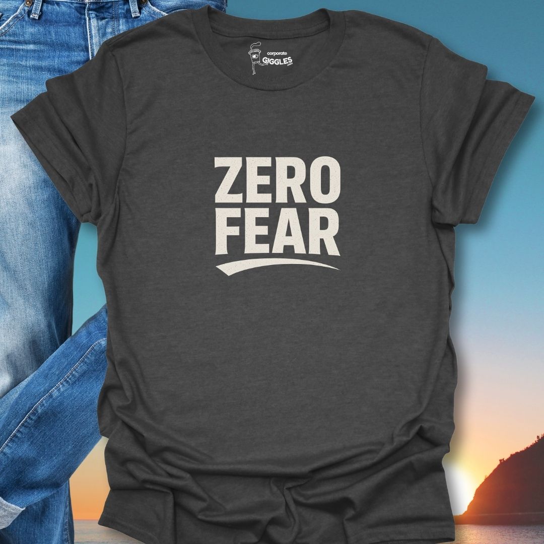 Zero Fear T-Shirt