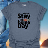 Official Stay At Home Day T-Shirt