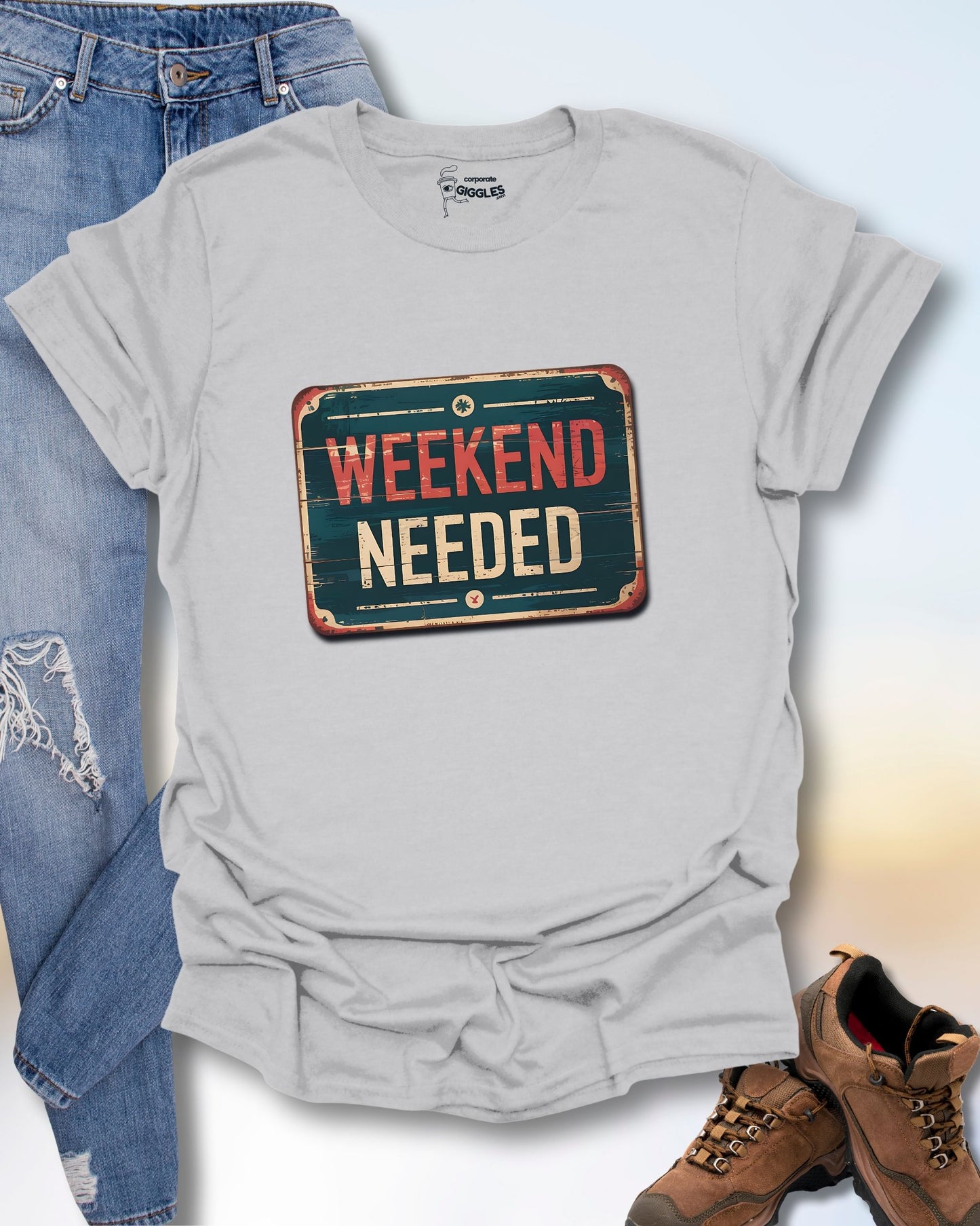 Weekend Needed T-Shirt
