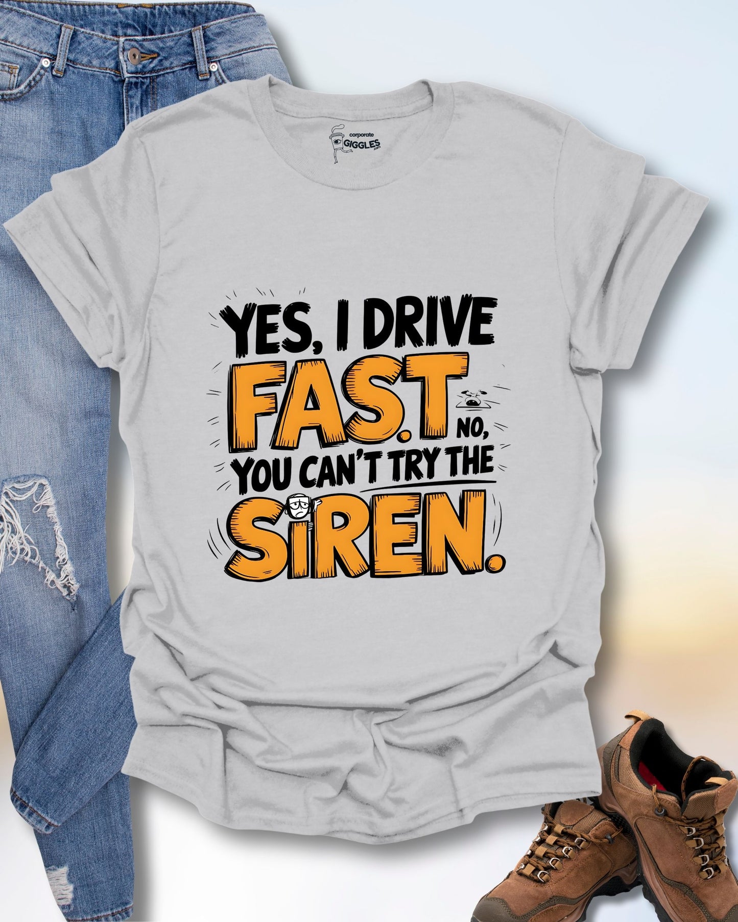 Yes, I Drive Fast T-Shirt