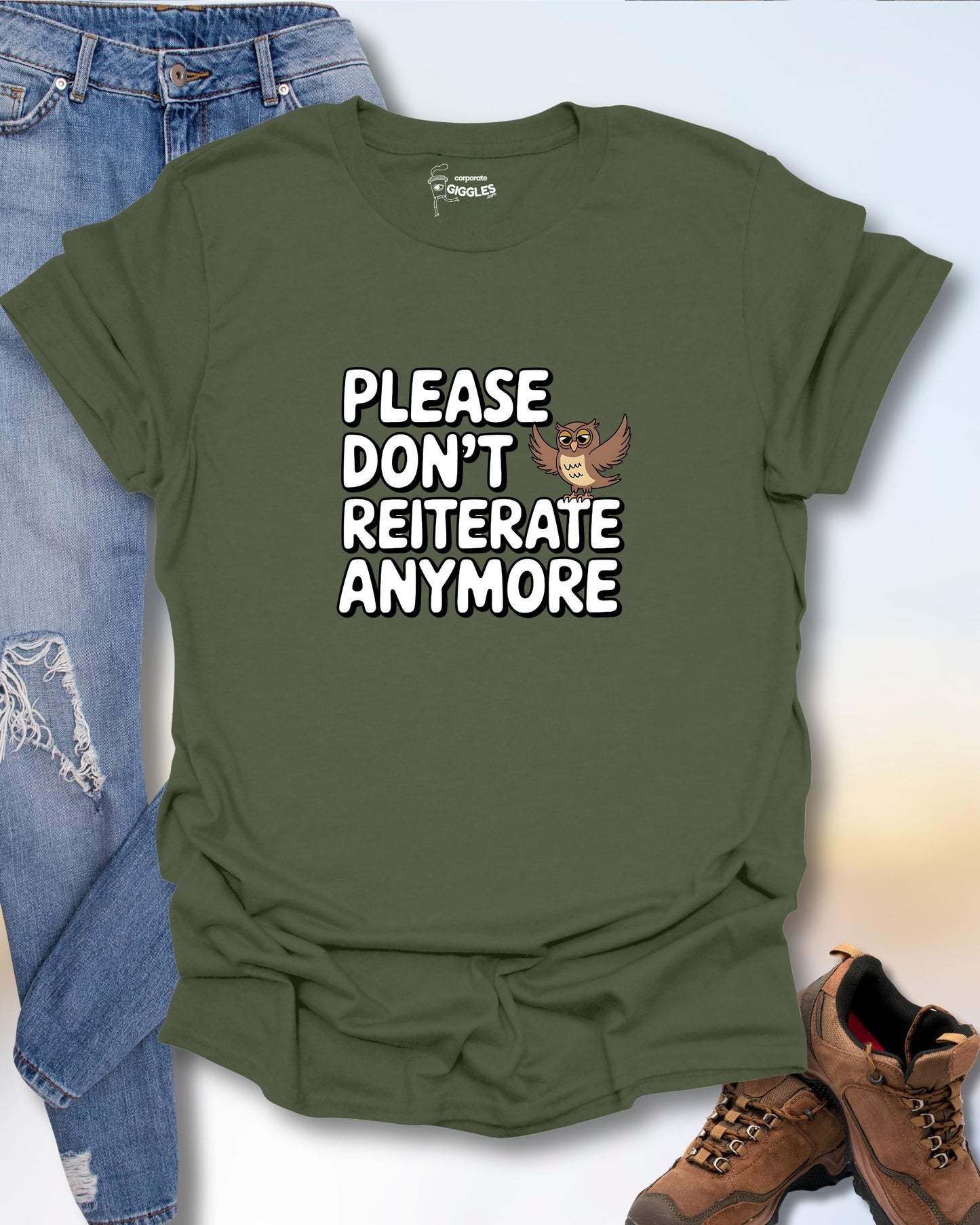 Please Don't Reiterate Anymore T-Shirt
