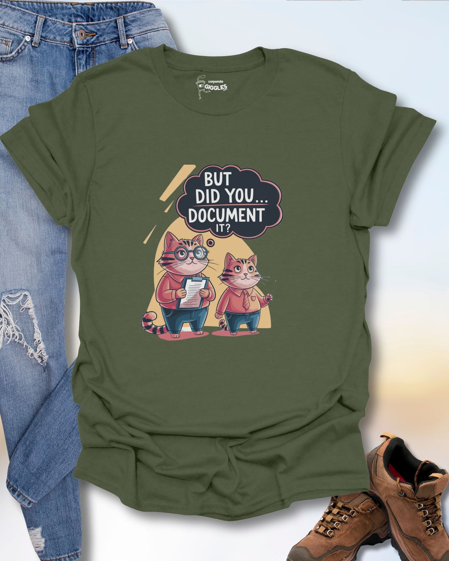 But Did You Document It? T-Shirt