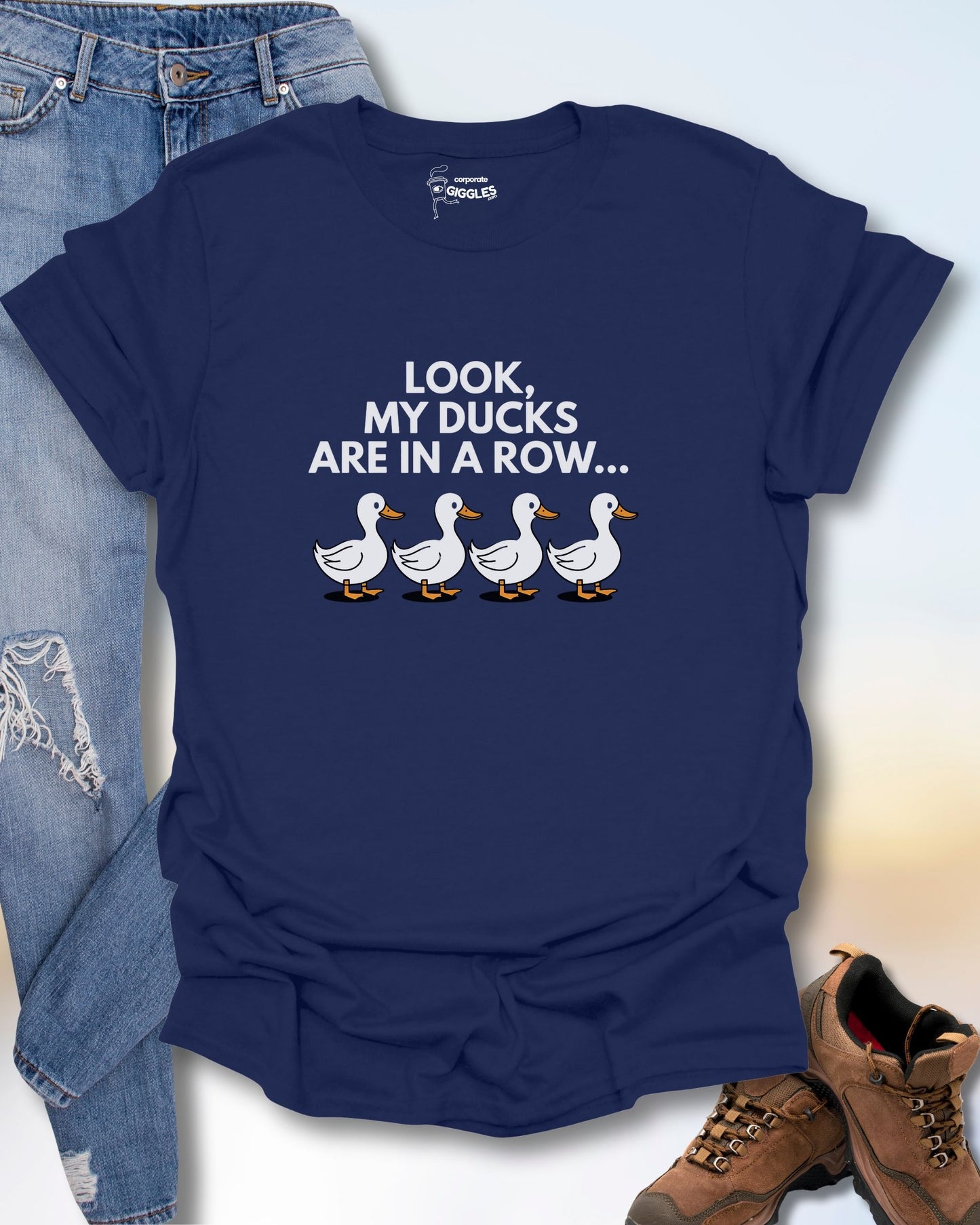 My Ducks Are In A Row T-Shirt