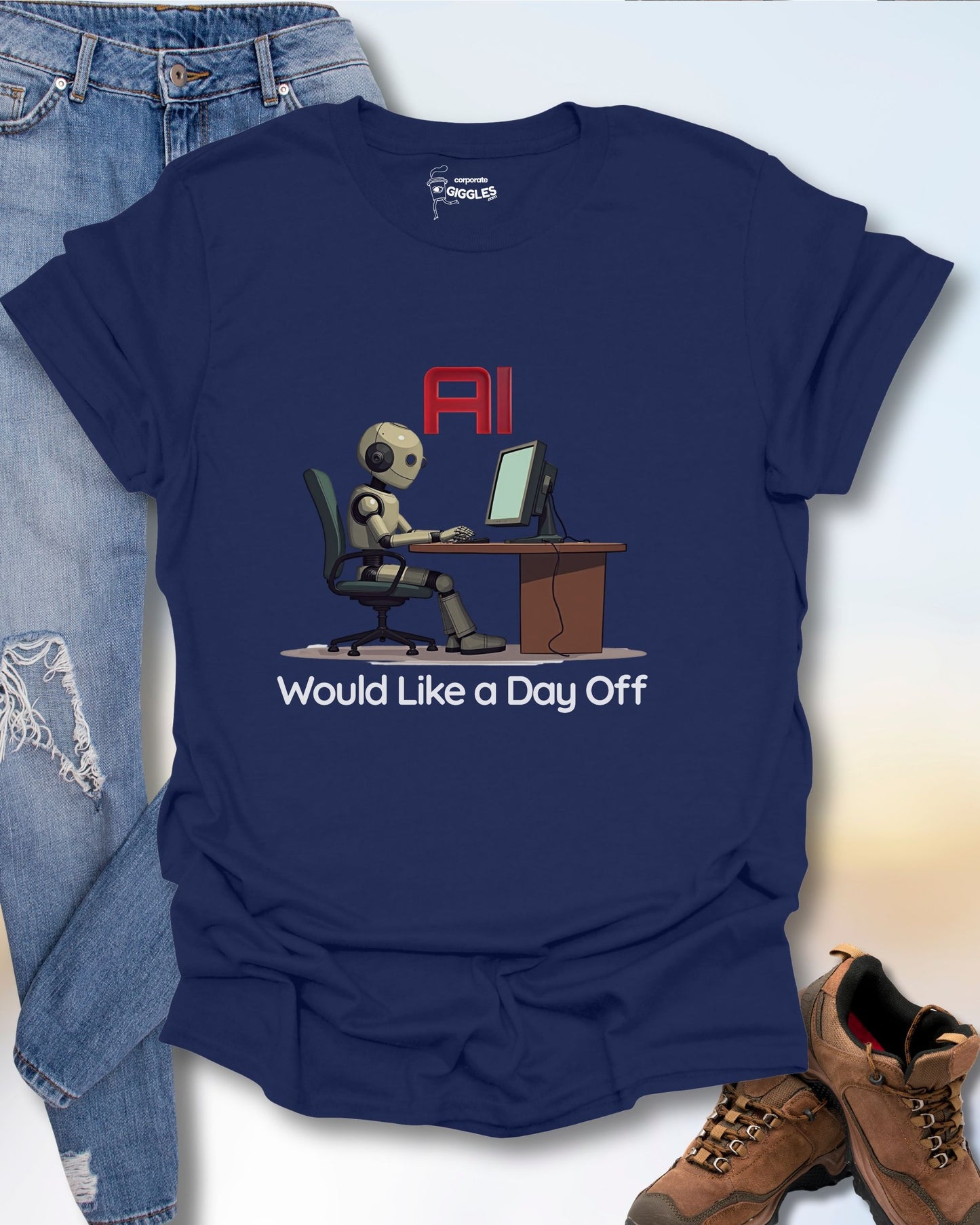 AI Would Like A Day Off T-Shirt
