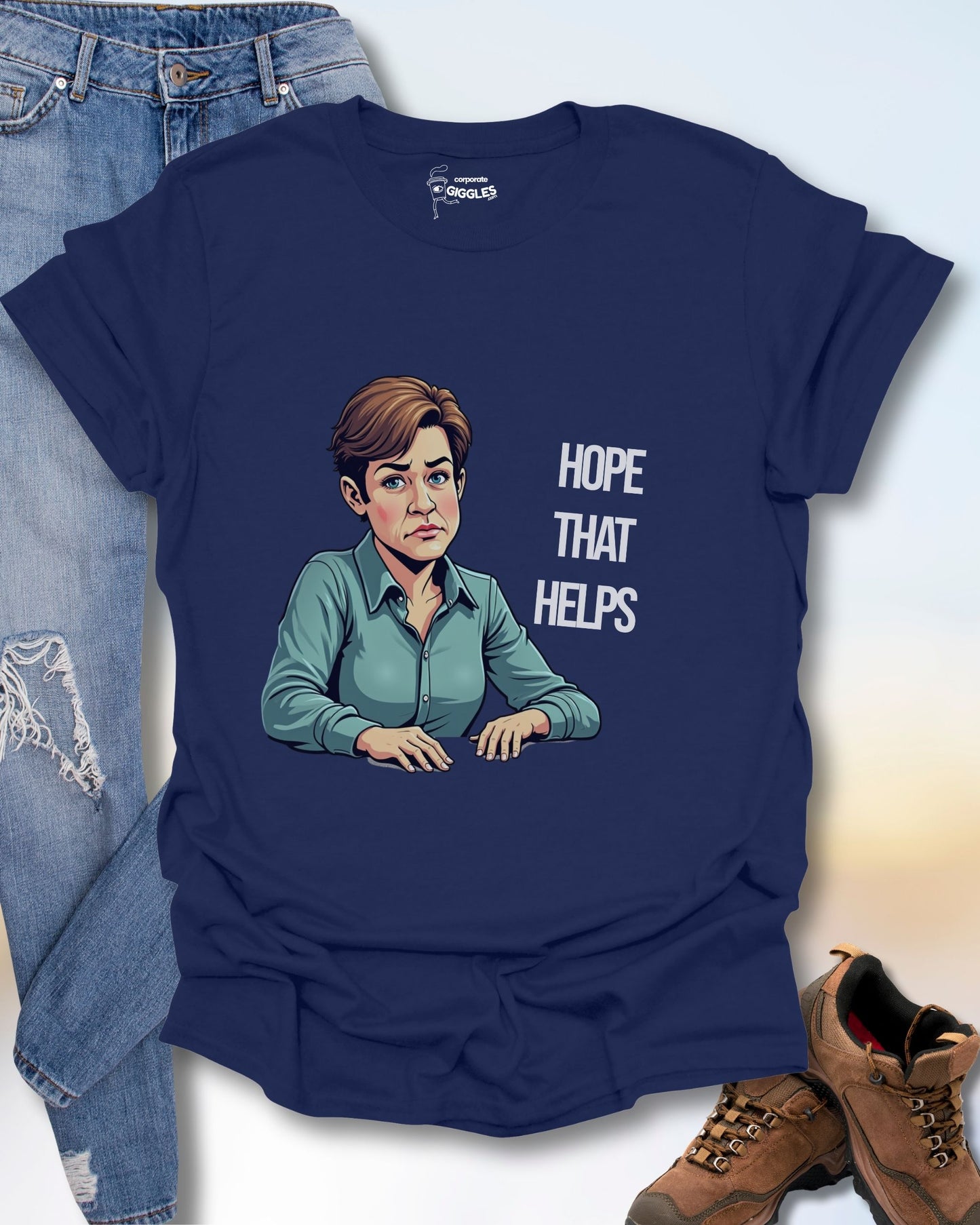 Hope That Helps T-Shirt