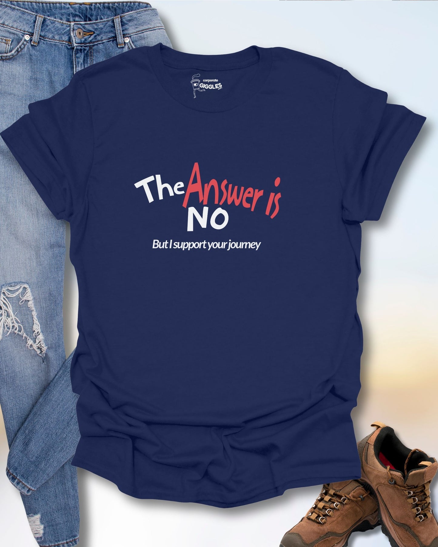 The Answer Is No T-Shirt