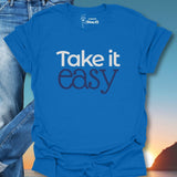 Take It Easy T-Shirt