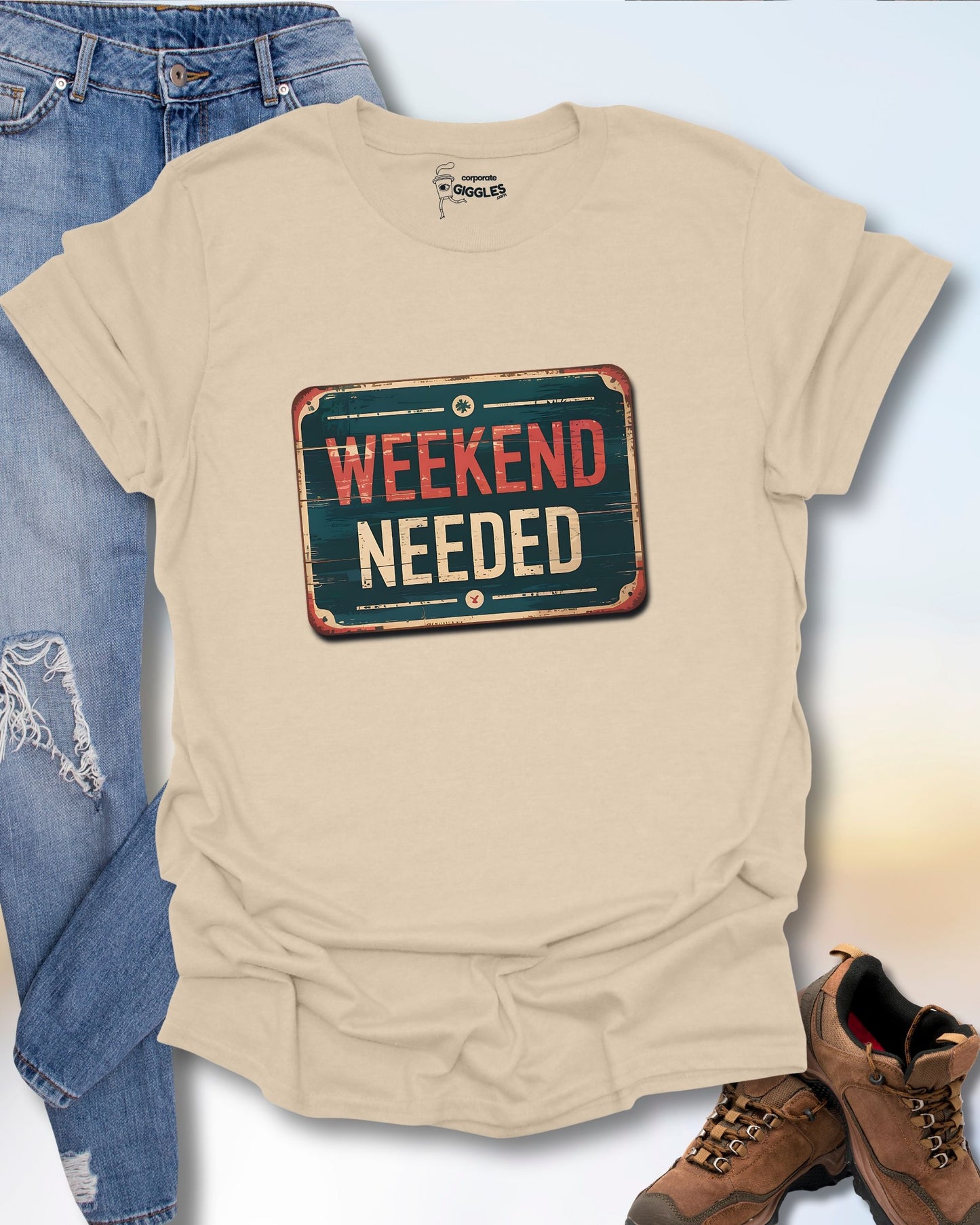 Weekend Needed T-Shirt