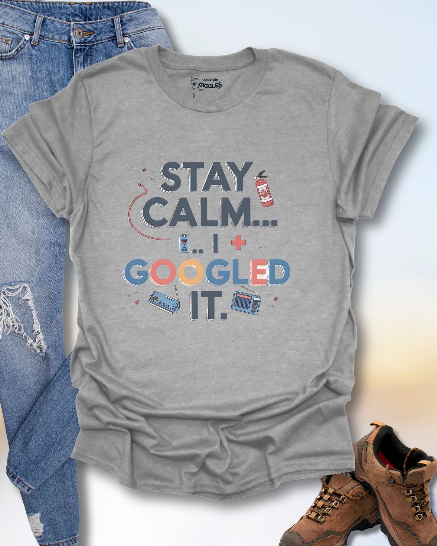 Stay Calm I Googled It T-Shirt