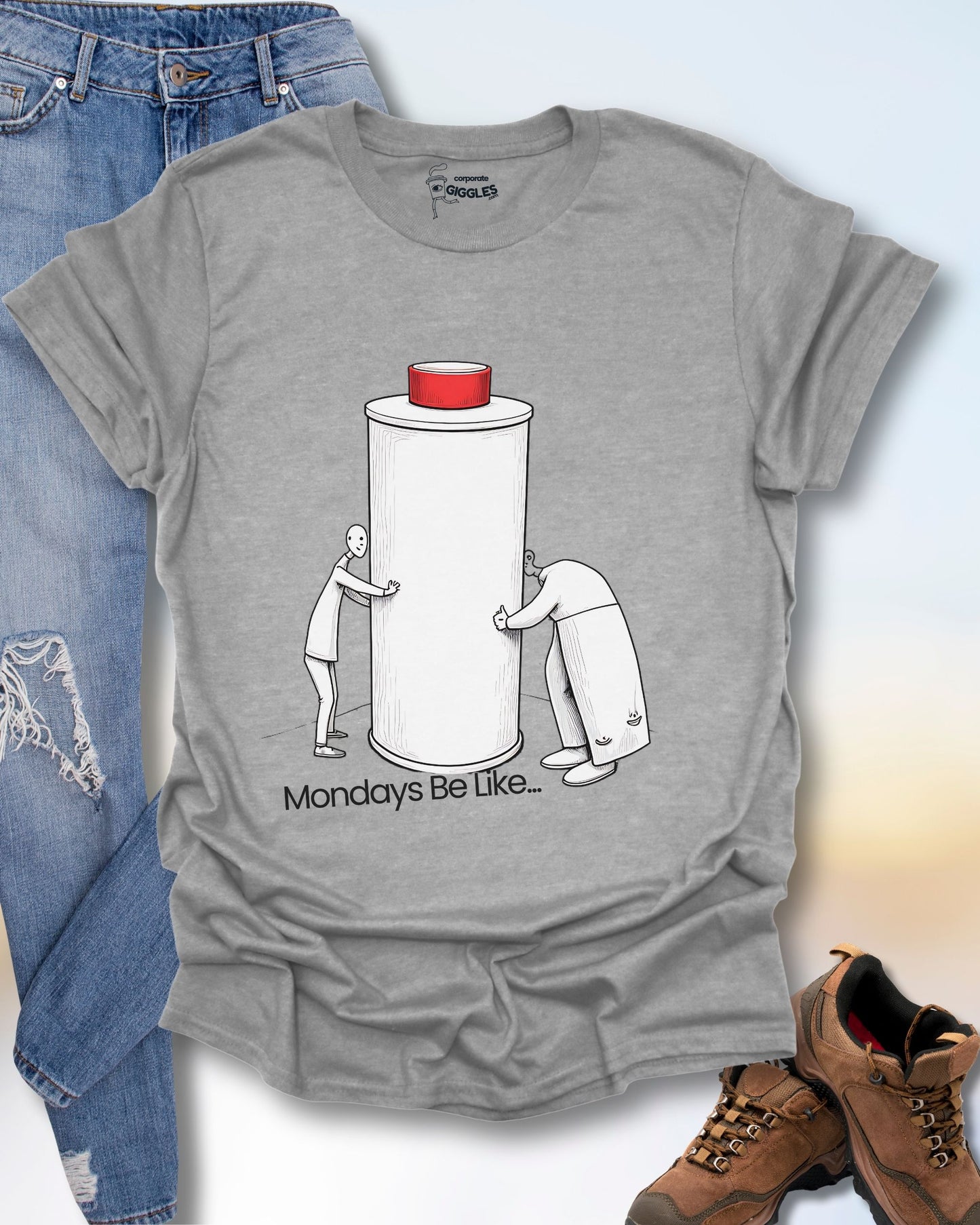 Monday's Be Like... T-Shirt