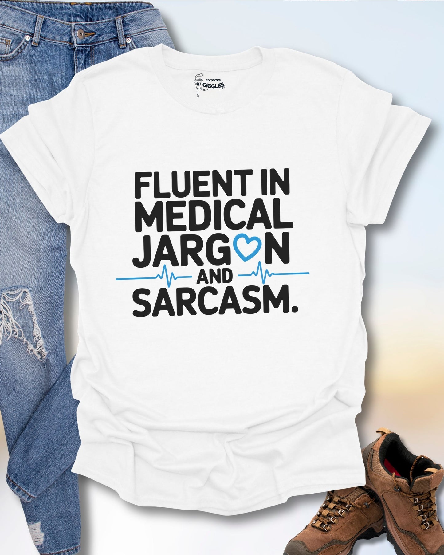 Fluid In Medical Jargon And Sarcasm T-Shirt