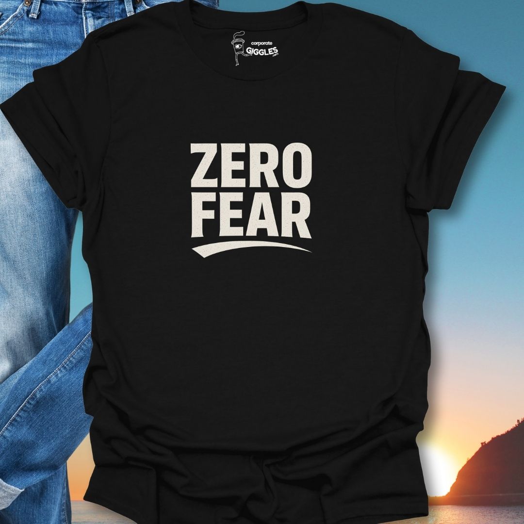 Zero Fear T-Shirt
