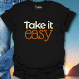 Take It Easy T-Shirt