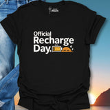 Official Recharge Day. T-Shirt