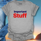 Important Stuff T-Shirt