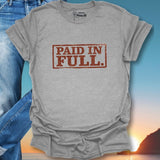 Paid In Full T-Shirt