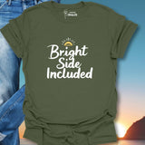 Bright Side Included T-Shirt