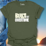 Built For Overtime T-Shirt