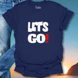 Let's GO! T-Shirt