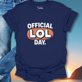 Official LOL Day. T-Shirt