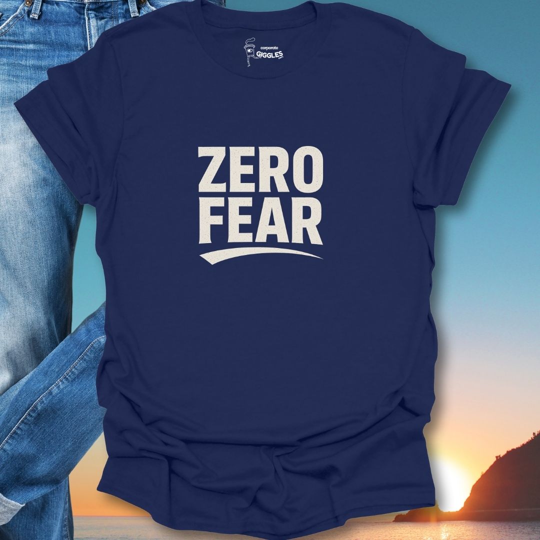 Zero Fear T-Shirt