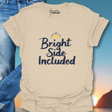 Bright Side Included T-Shirt
