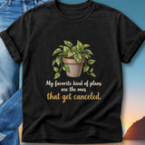 Black t-shirt with a potted plant and text: "My favorite kind of plans are the ones that get canceled."