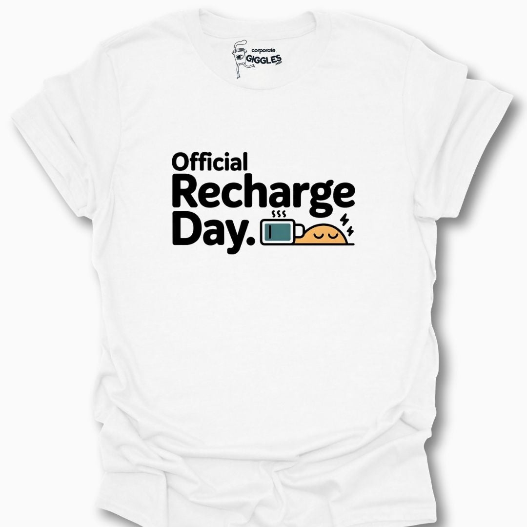 Official Recharge Day. T-Shirt