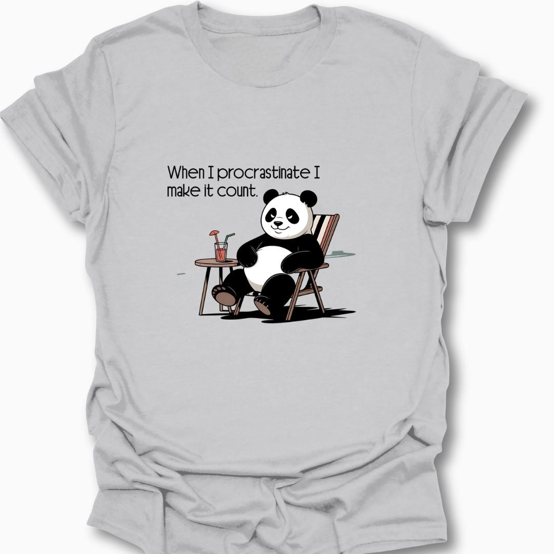 When I Procrastinate I Make It Count T-Shirt