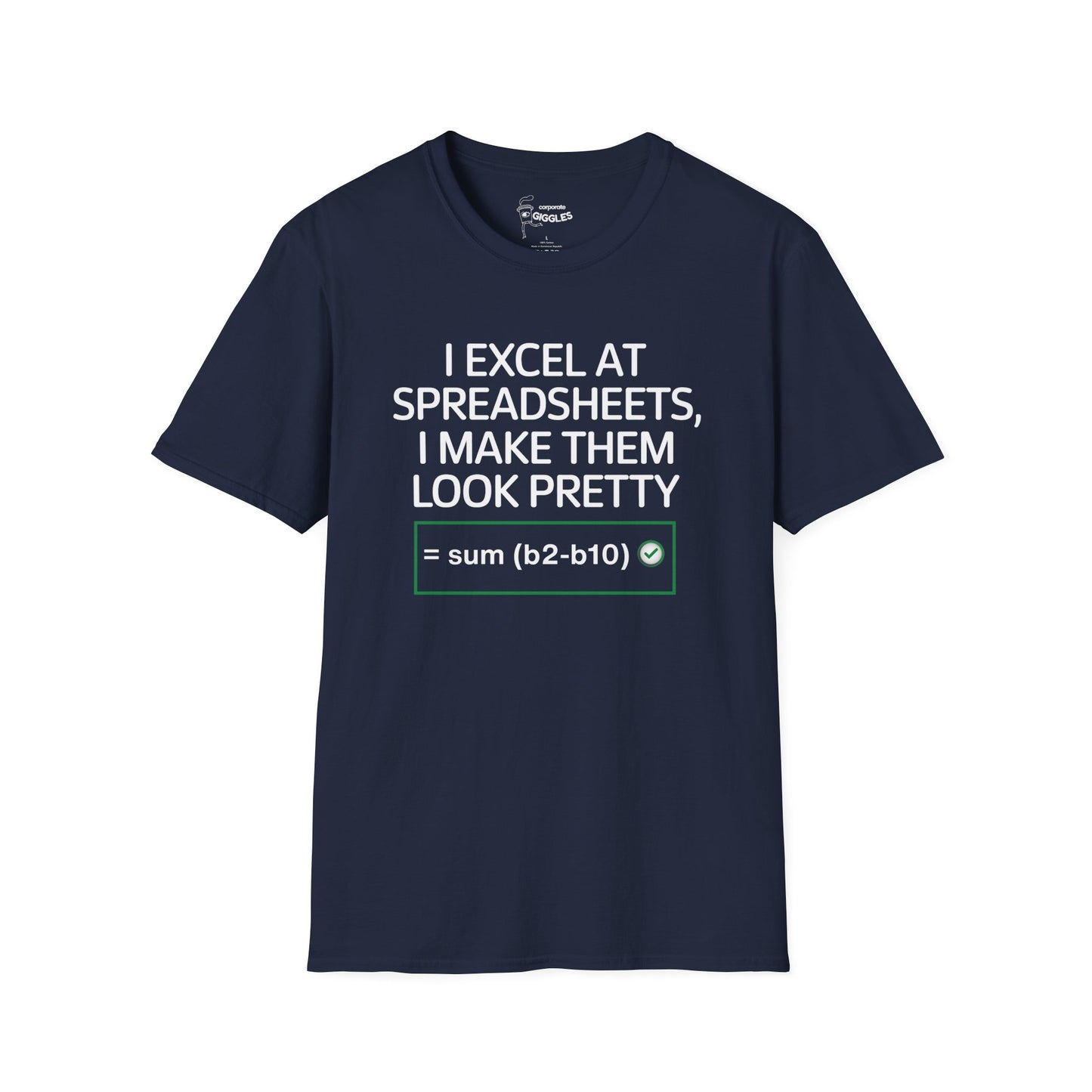 The I Excel At Spreadsheets TShirt