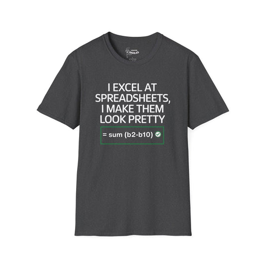 The I Excel At Spreadsheets TShirt