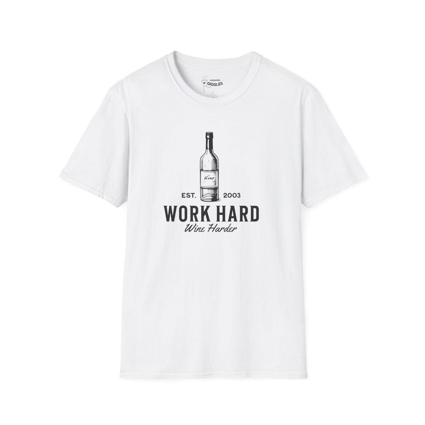 Work Hard. Wine Harder. T-Shirt