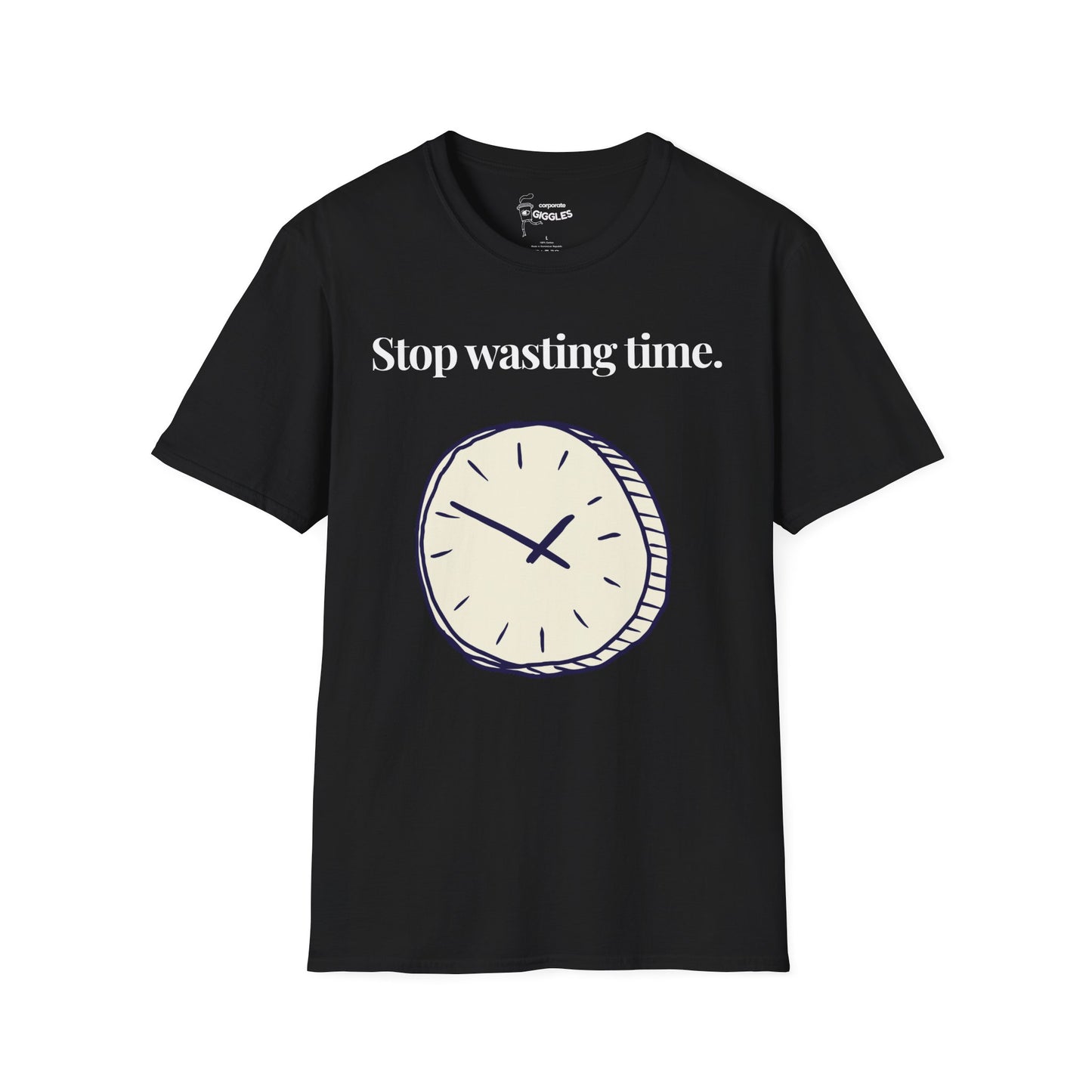 Stop Wasting Time. T-Shirt