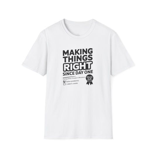 Making Things Right T-Shirt