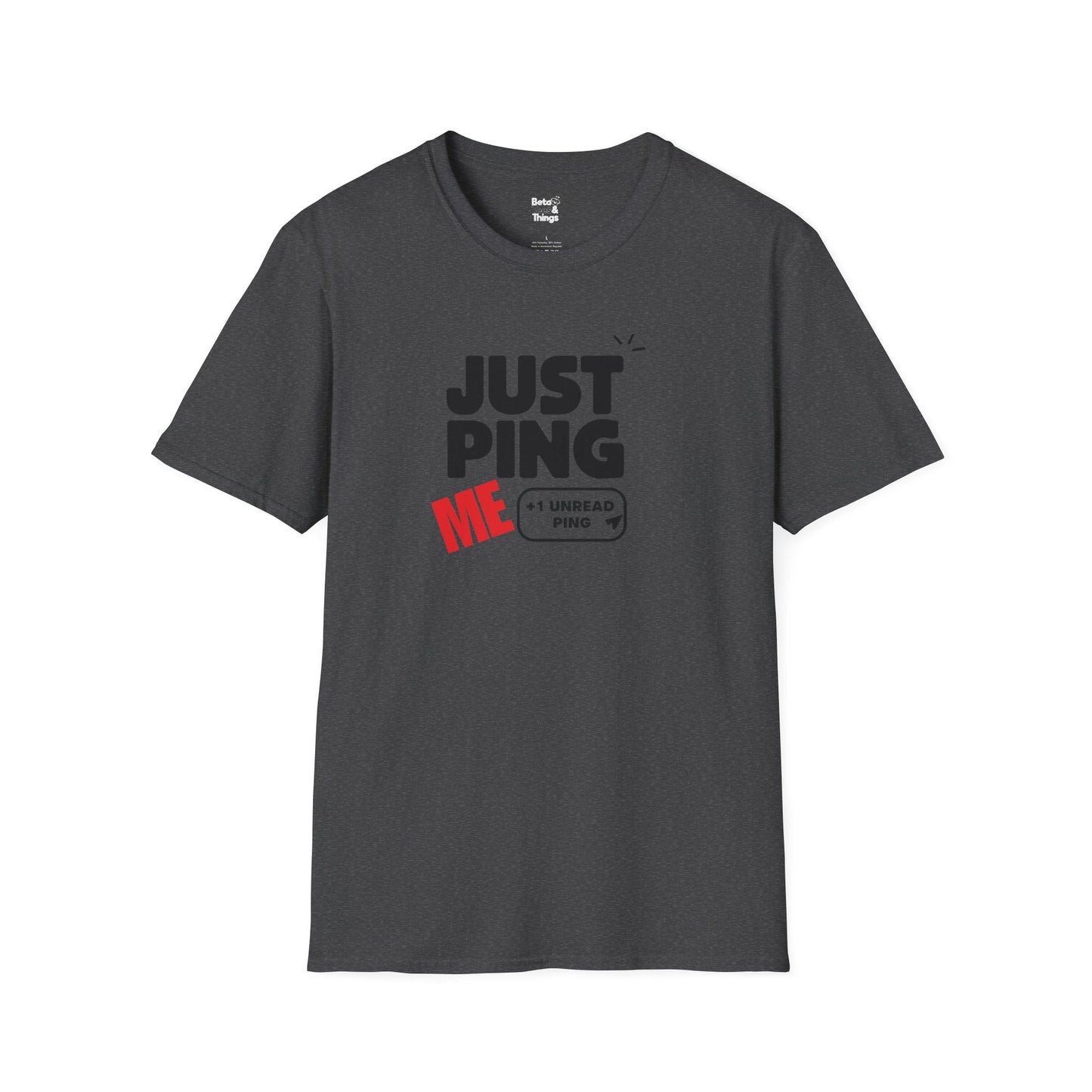 Just Ping Me T-Shirt