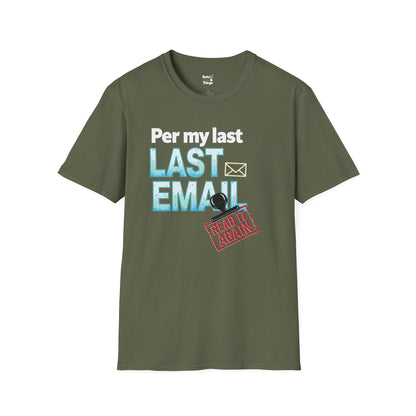 Per my last email T-Shirt