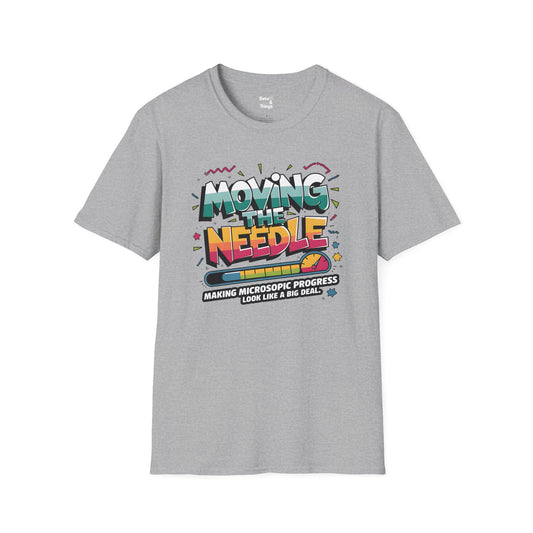 Moving the Needle T-Shirt