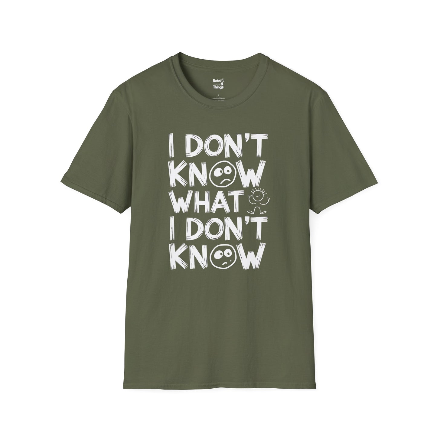 The I Don't Know T-Shirt