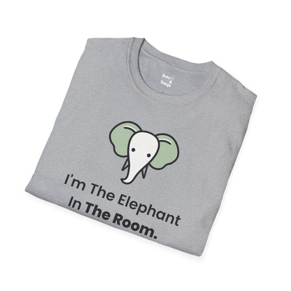 I'm the elephant in the room. T-Shirt