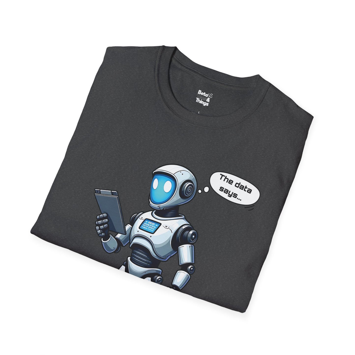 The AI Has Spoken T-Shirt