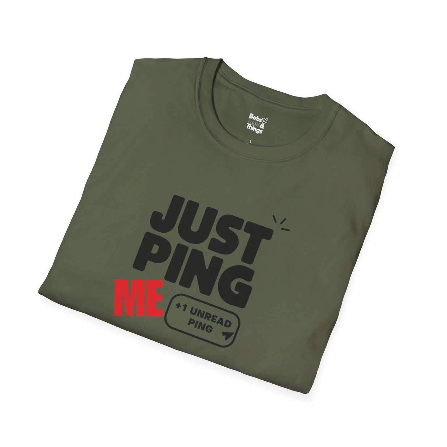 Just Ping Me T-Shirt