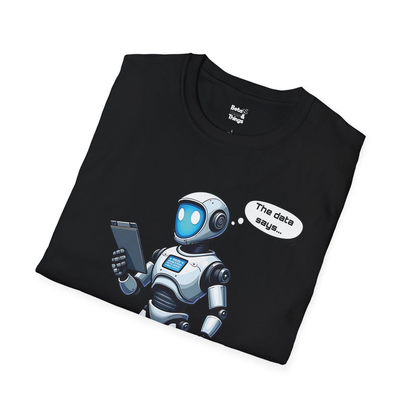 The AI Has Spoken T-Shirt