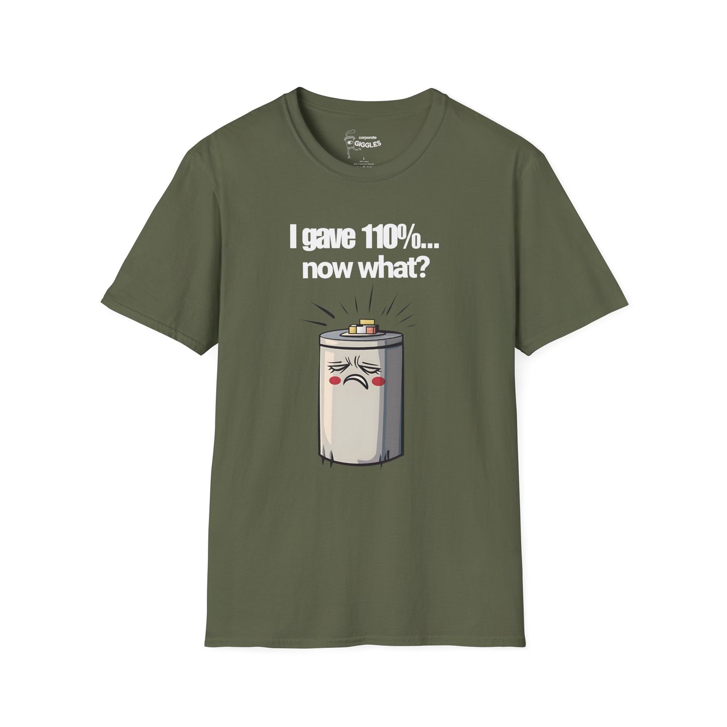 The I Gave 110%...Now What? T-Shirt