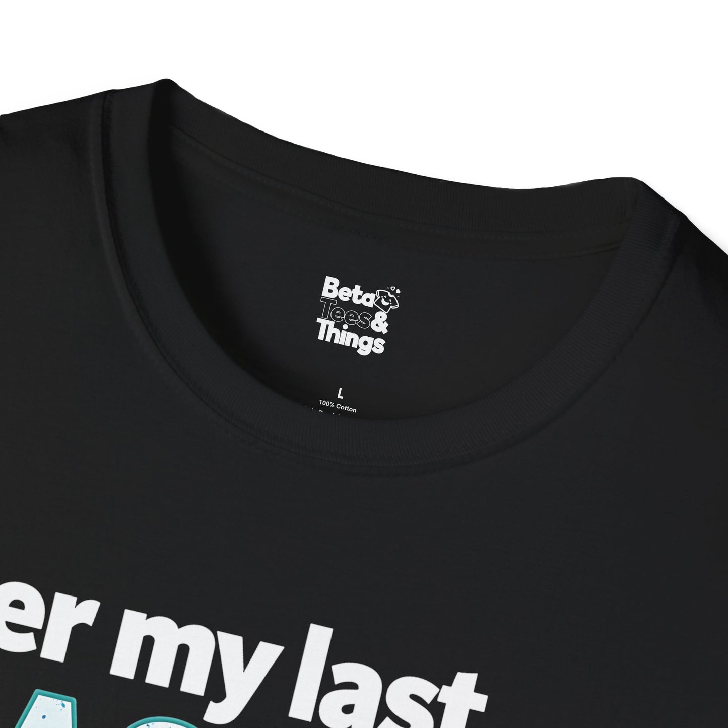 Per my last email T-Shirt