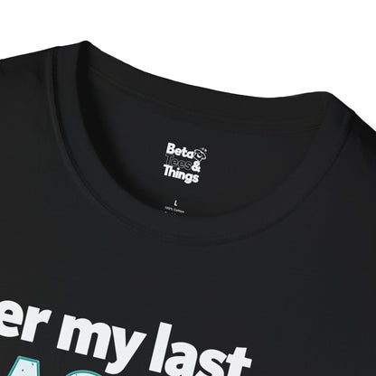 Per my last email T-Shirt